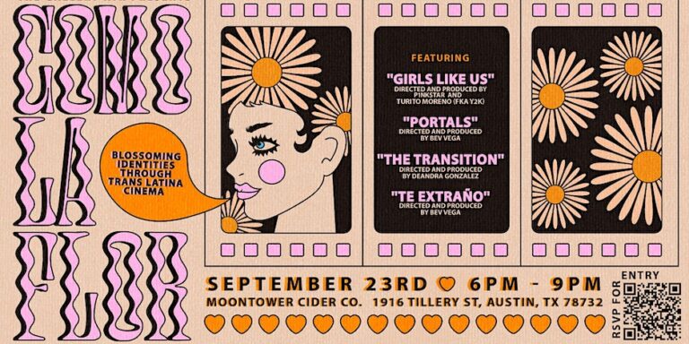 Celebrating Trans Latina Cinema at ‘Como La Flor’ Film Festival in Austin